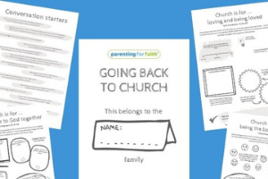 Parenting for Faith Going back to church downloadable pack