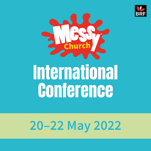 Messy Church International Conference 20-22 May 2022