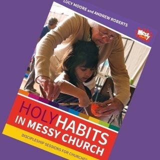 Holy Habits in Messy Church