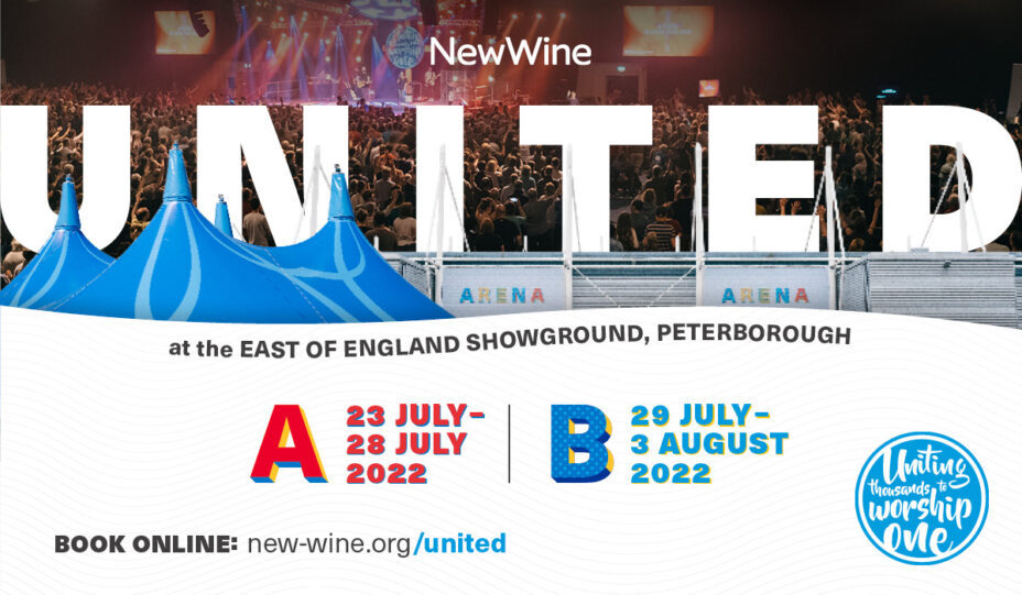 New Wine United at the East of England Showround, Peterborough A 23-28 July 2022 | B 29 July - 3 August 2022 | Book online: new-wine.org/united