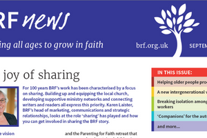 BRF News | Enabling all ages to grow in faith | September 2022 | The joy of sharing |